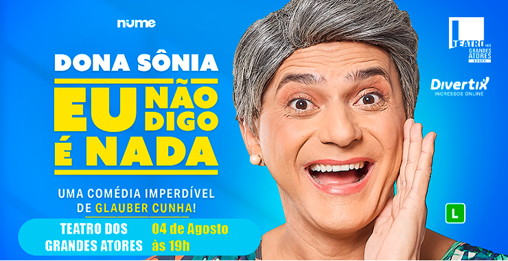 Banner da peça Dona Sônia com Glauber Cunha